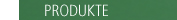 Produkte